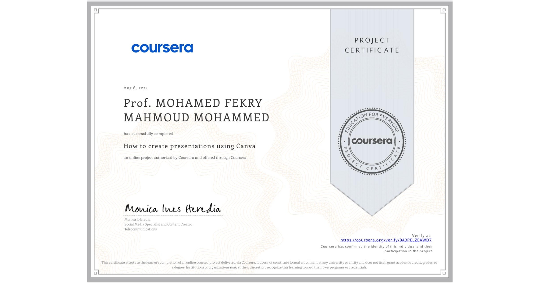 View certificate for Prof. MOHAMED FEKRY MAHMOUD MOHAMMED, How to create presentations using Canva, an online non-credit course authorized by Coursera and offered through Coursera
