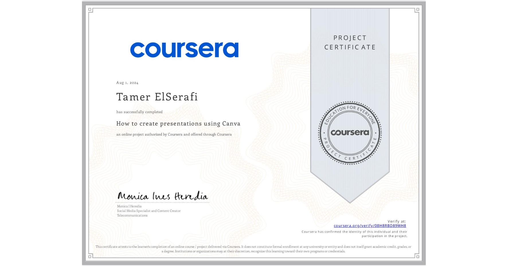 View certificate for Tamer ElSerafi, How to create presentations using Canva, an online non-credit course authorized by Coursera and offered through Coursera