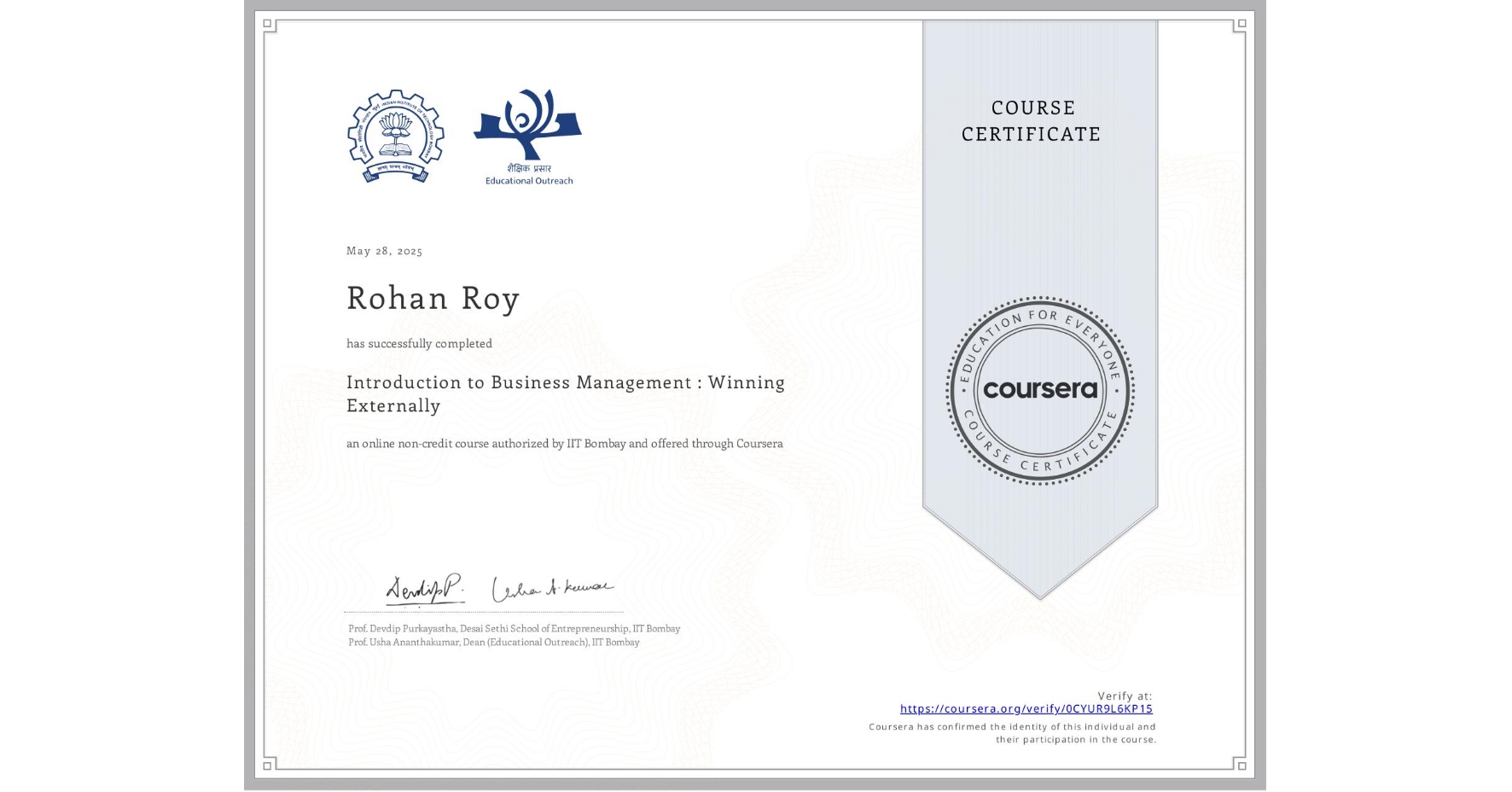 View certificate for Rohan Roy, Introduction to Business Management : Winning Externally, an online non-credit course authorized by IIT Bombay and offered through Coursera