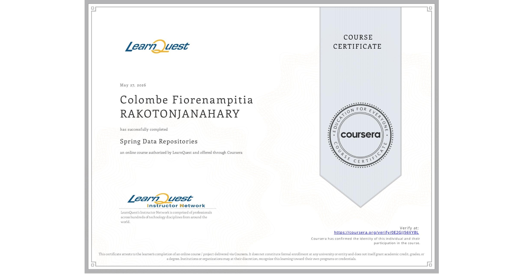 View certificate for Colombe Fiorenampitia RAKOTONJANAHARY, Spring Data Repositories, an online non-credit course authorized by LearnQuest and offered through Coursera