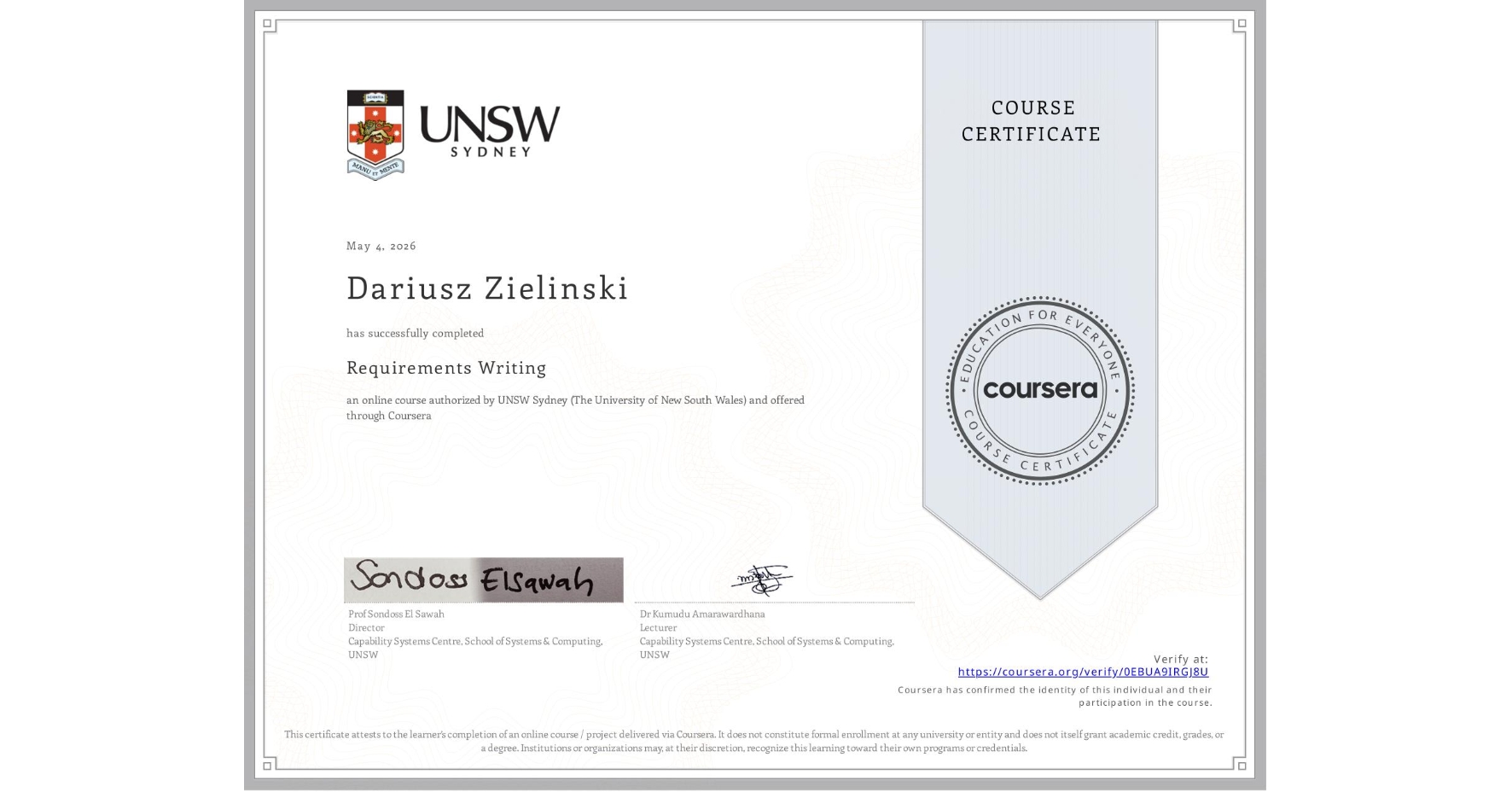 View certificate for Dariusz Zielinski, Requirements Writing, an online non-credit course authorized by UNSW Sydney (The University of New South Wales) and offered through Coursera