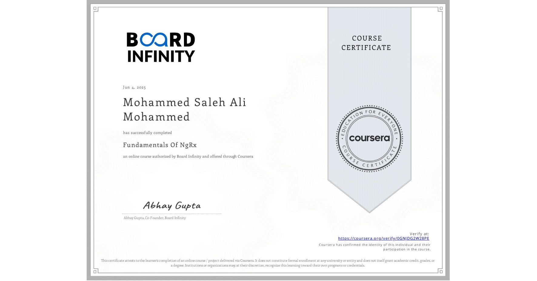 View certificate for Mohammed Saleh   Ali Mohammed, Fundamentals Of NgRx, an online non-credit course authorized by Board Infinity  and offered through Coursera