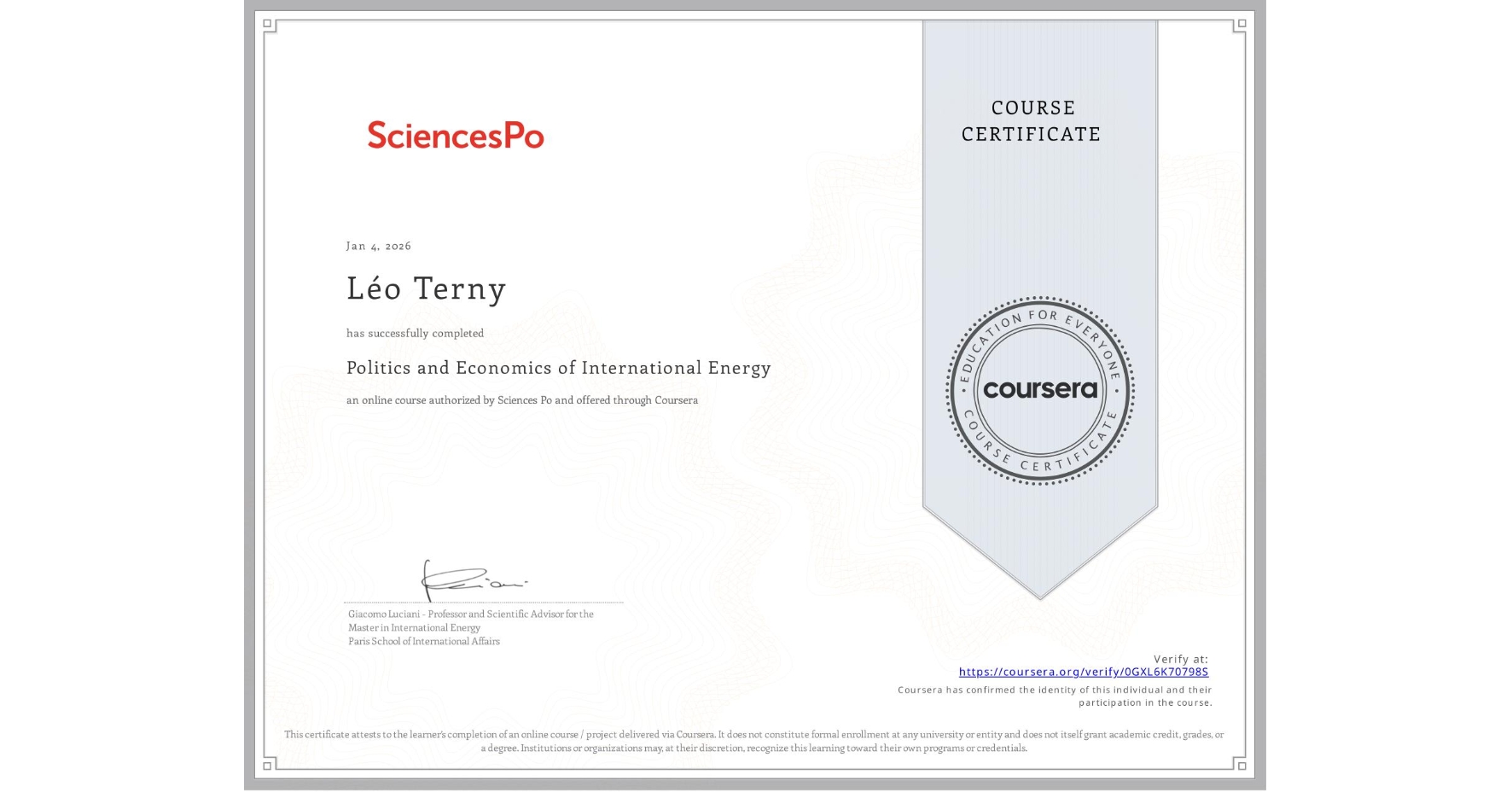 View certificate for Léo Terny, Politics and Economics of International Energy, an online non-credit course authorized by Sciences Po and offered through Coursera