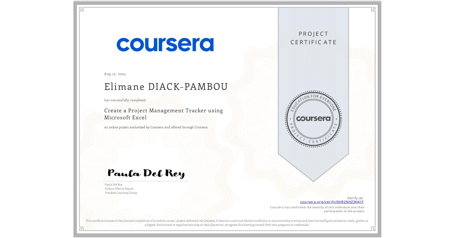 View certificate for Elimane DIACK-PAMBOU, Create a Project Management Tracker using Microsoft Excel, an online non-credit course authorized by Coursera and offered through Coursera