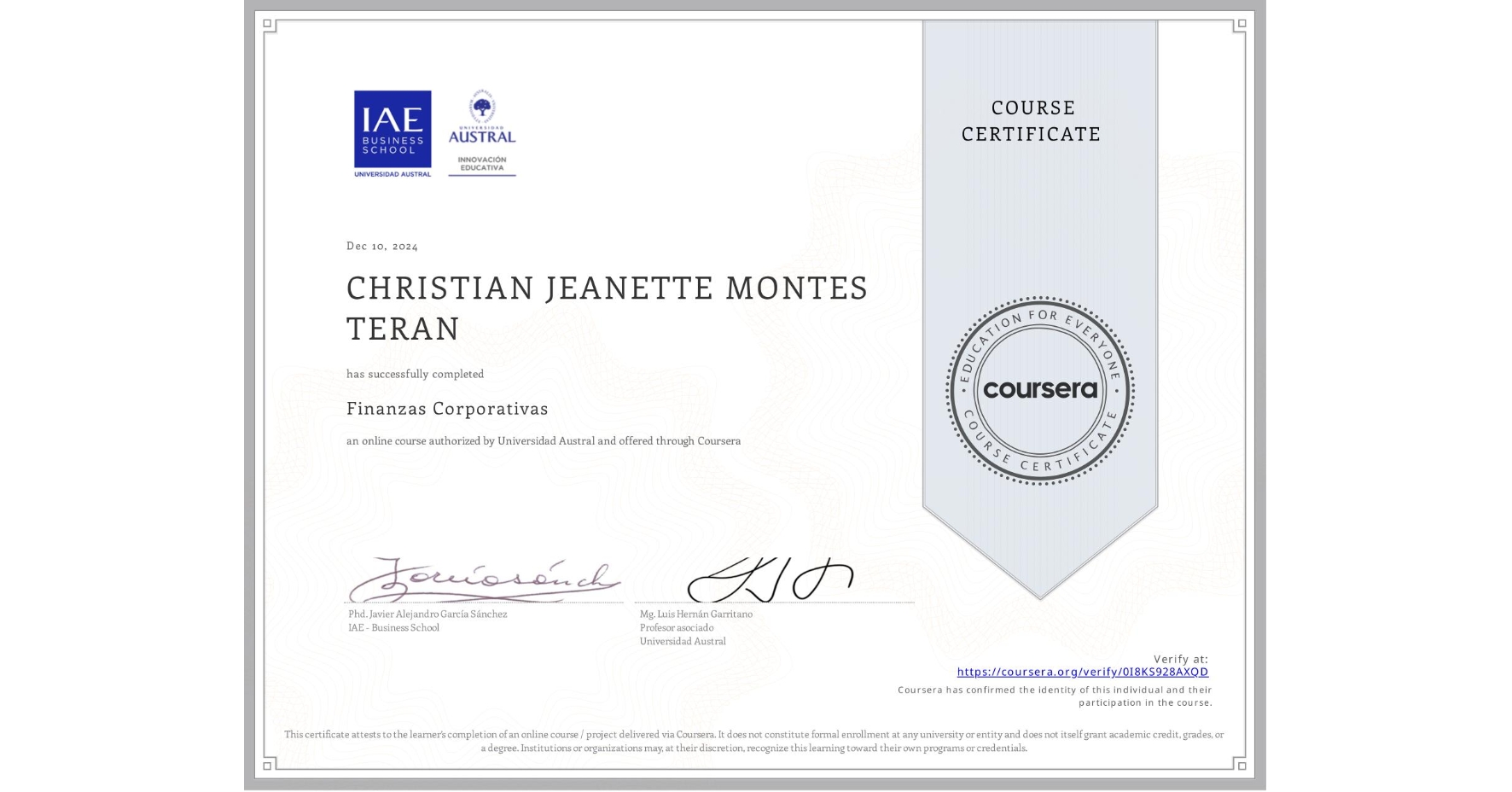 View certificate for CHRISTIAN JEANETTE MONTES TERAN, Finanzas Corporativas, an online non-credit course authorized by Universidad Austral and offered through Coursera