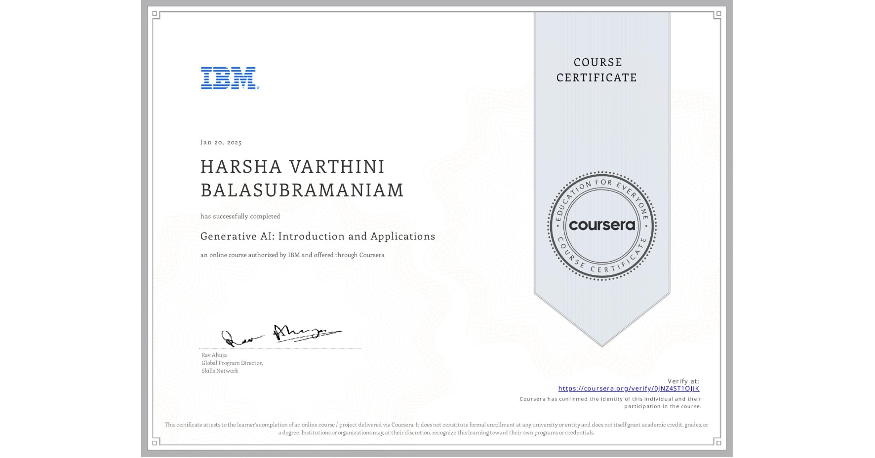 View certificate for HARSHA VARTHINI BALASUBRAMANIAM, Generative AI: Introduction and Applications, an online non-credit course authorized by IBM and offered through Coursera