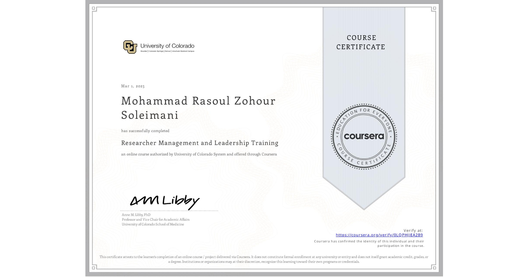 View certificate for Mohammad Rasoul Zohour Soleimani, Researcher Management and Leadership Training, an online non-credit course authorized by University of Colorado System and offered through Coursera