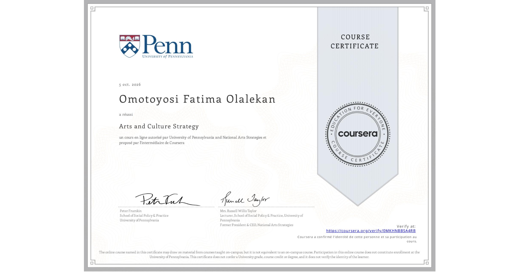 View certificate for Omotoyosi Fatima Olalekan, Arts and Culture Strategy, an online non-credit course authorized by University of Pennsylvania & National Arts Strategies and offered through Coursera