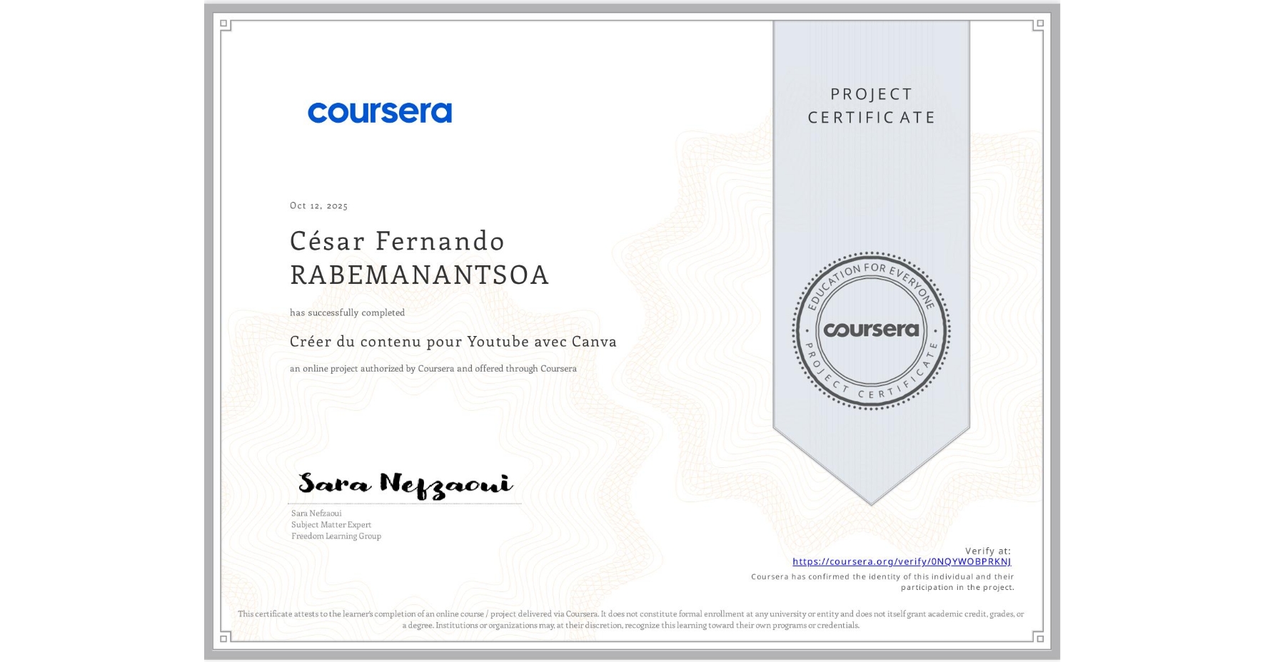 View certificate for César Fernando RABEMANANTSOA, Créer du contenu pour Youtube avec Canva, an online non-credit course authorized by Coursera and offered through Coursera