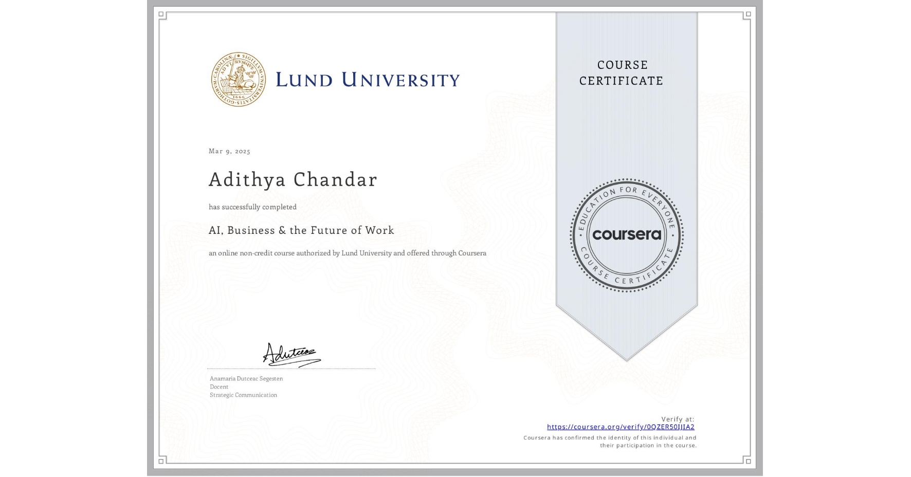 View certificate for Adithya Chandar, AI, Business & the Future of Work, an online non-credit course authorized by Lund University and offered through Coursera