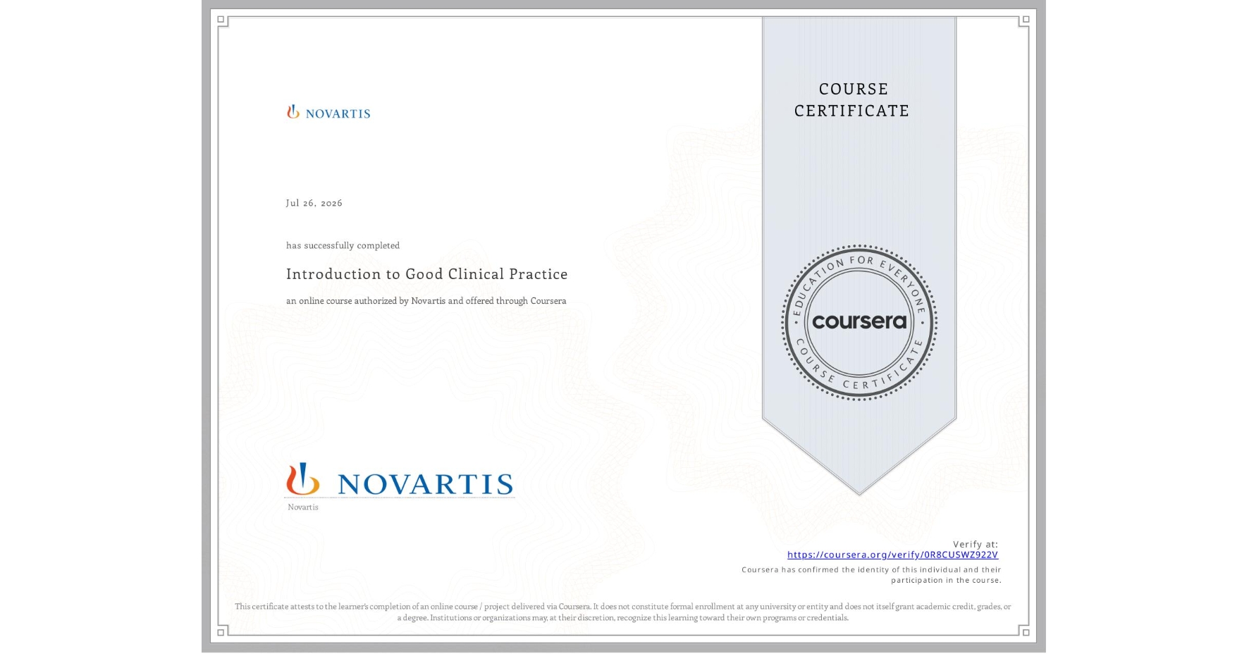View certificate for  , Introduction to Good Clinical Practice, an online non-credit course authorized by Novartis and offered through Coursera