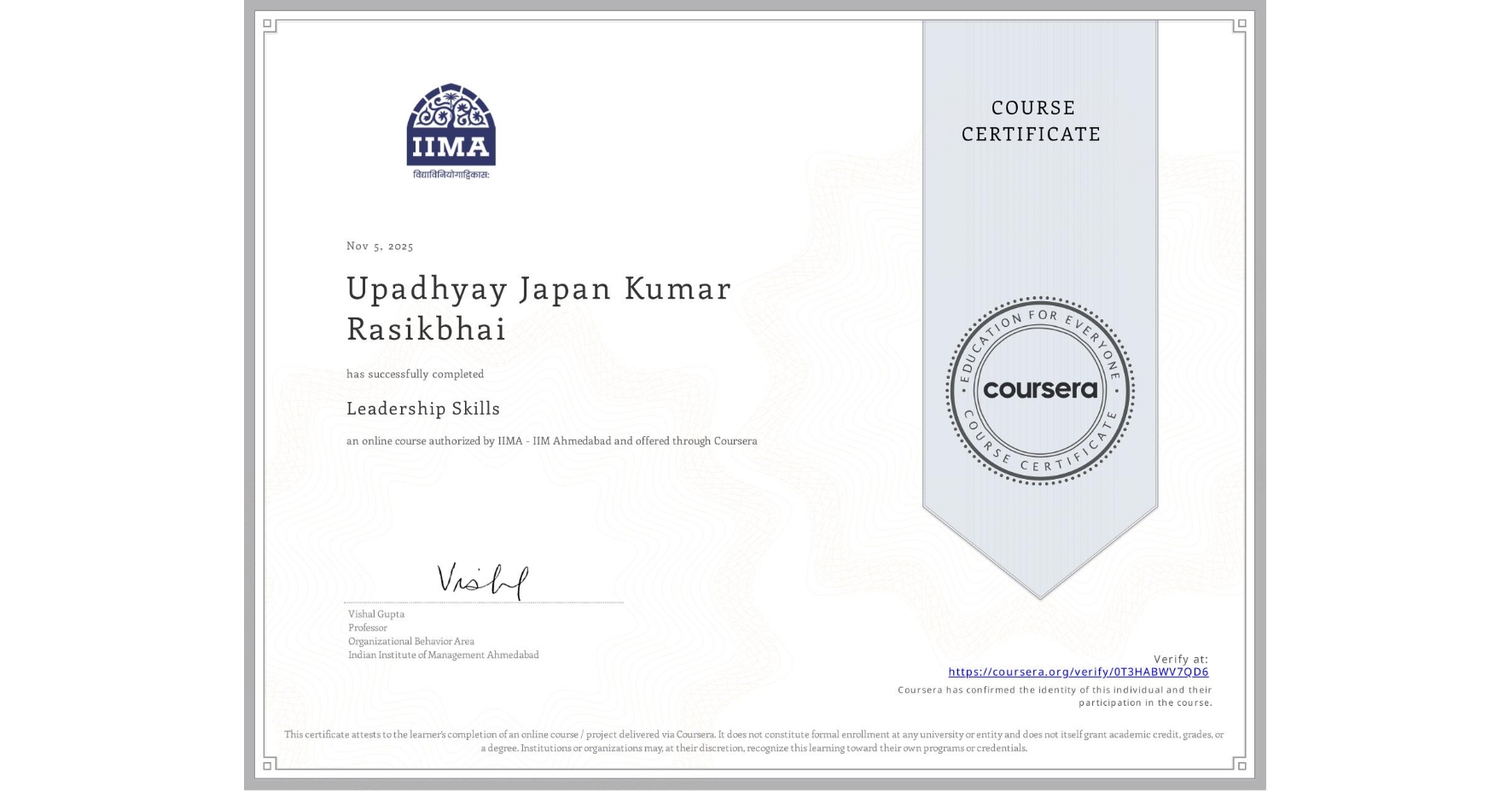 View certificate for Upadhyay Japan Kumar Rasikbhai , Leadership Skills, an online non-credit course authorized by IIMA - IIM Ahmedabad and offered through Coursera