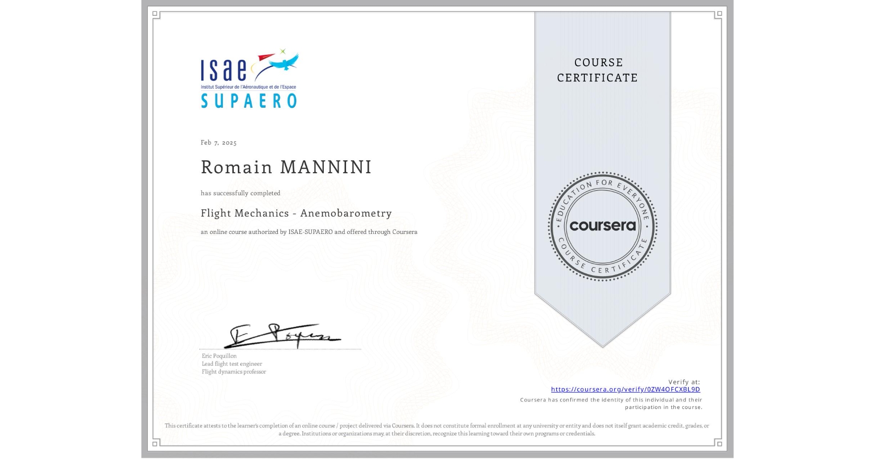 View certificate for Romain MANNINI, Flight Mechanics - Anemobarometry, an online non-credit course authorized by ISAE-SUPAERO and offered through Coursera