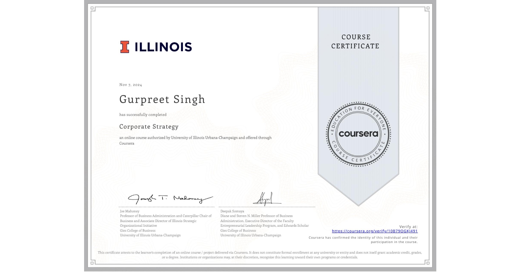 View certificate for Gurpreet Singh, Corporate Strategy, an online non-credit course authorized by University of Illinois Urbana-Champaign and offered through Coursera