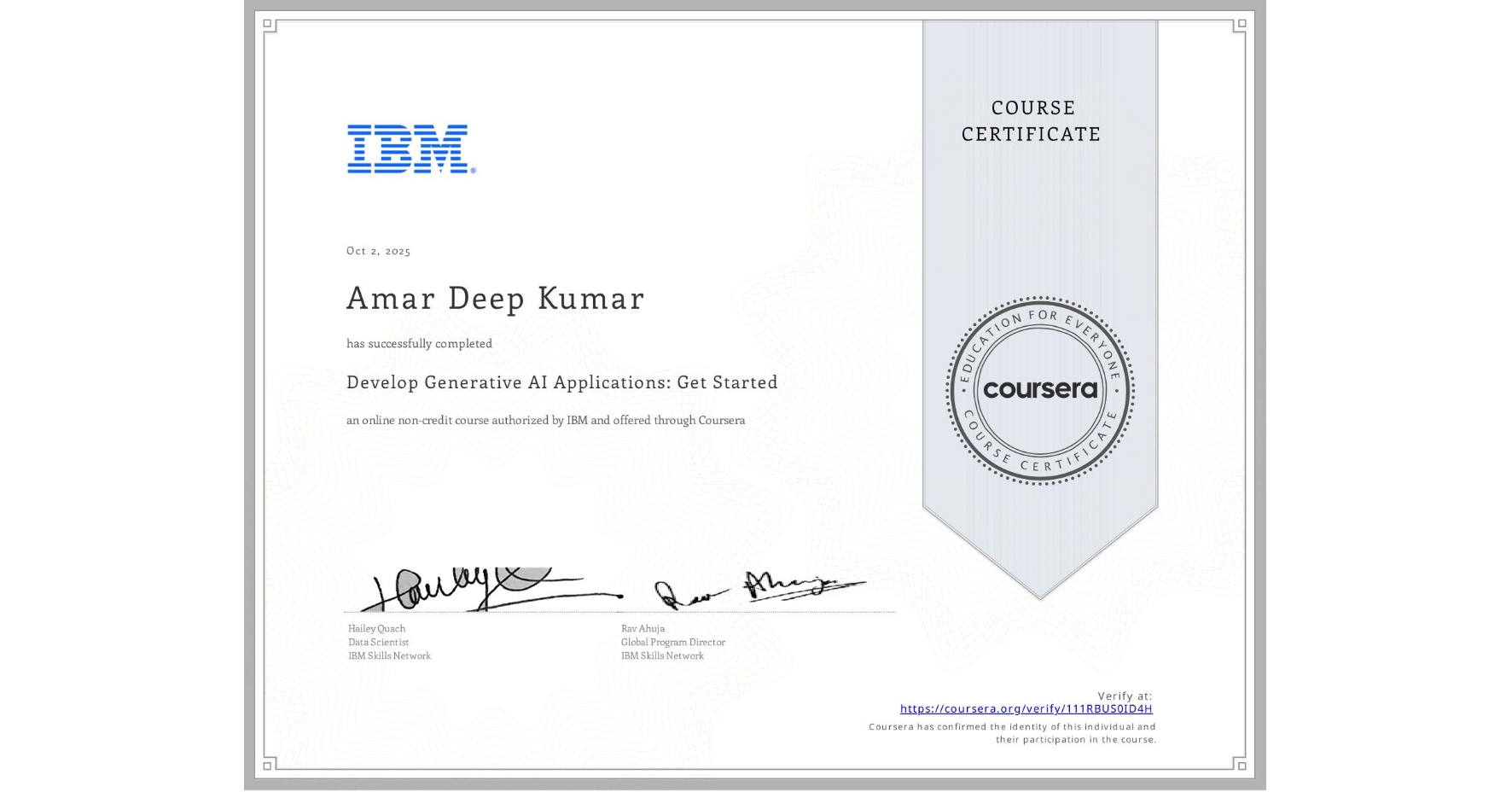 View certificate for Amar Deep Kumar,  Develop Generative AI Applications: Get Started, an online non-credit course authorized by IBM and offered through Coursera