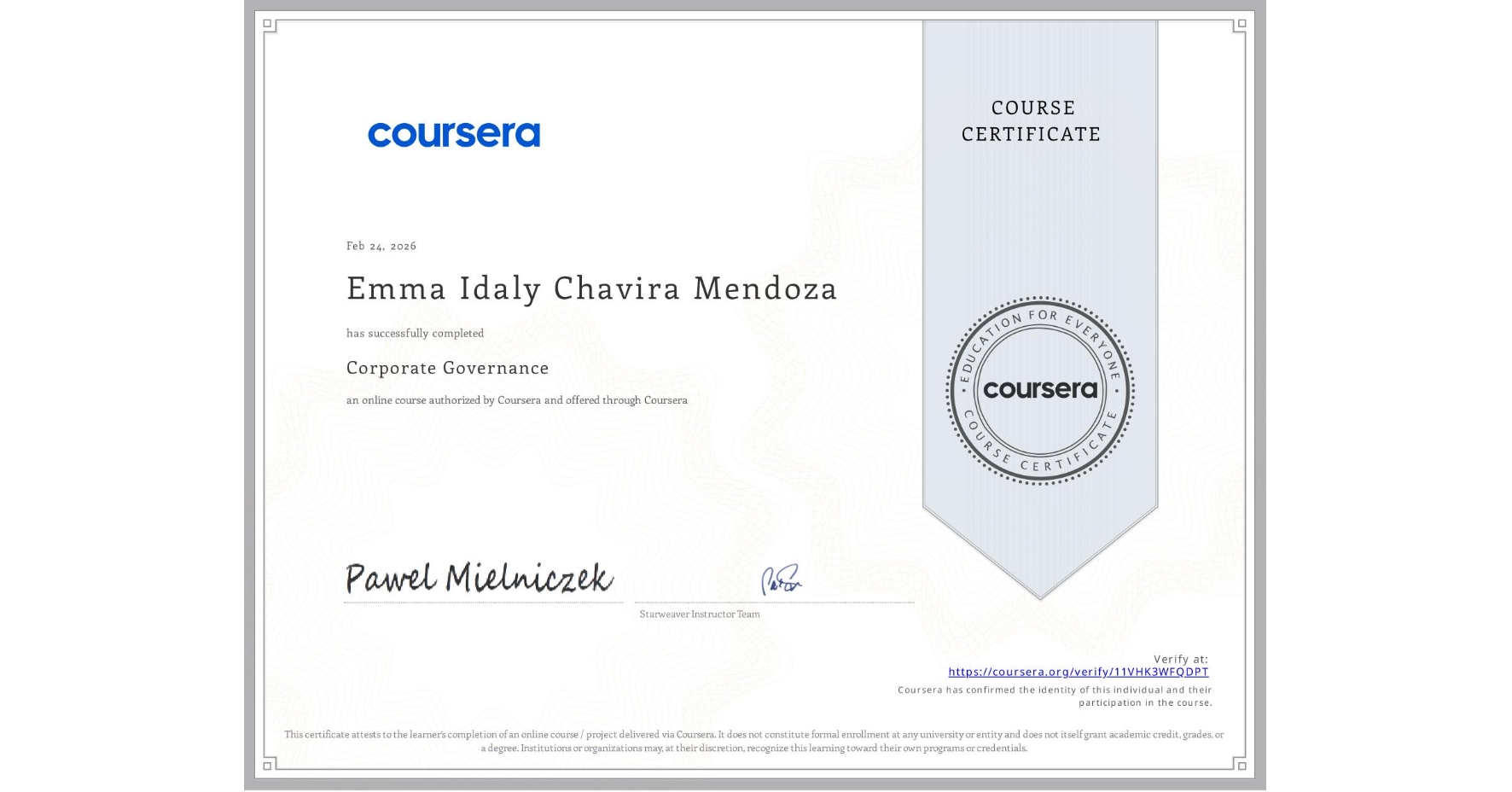 View certificate for Emma Idaly Chavira Mendoza, Corporate Governance, an online non-credit course authorized by Coursera and offered through Coursera