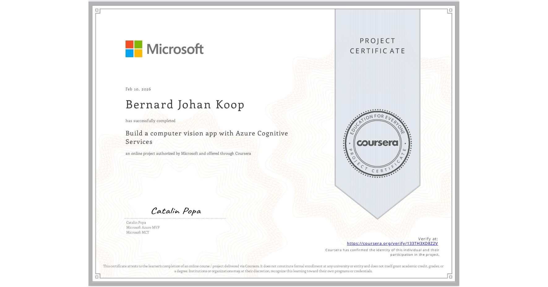 View certificate for Bernard Johan  Koop, Build a computer vision app with Azure Cognitive Services, an online non-credit course authorized by Microsoft and offered through Coursera