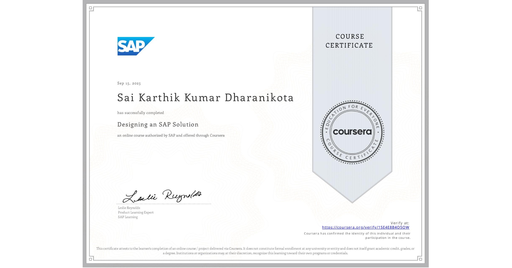 View certificate for Sai Karthik Kumar Dharanikota, Designing an SAP Solution, an online non-credit course authorized by SAP and offered through Coursera