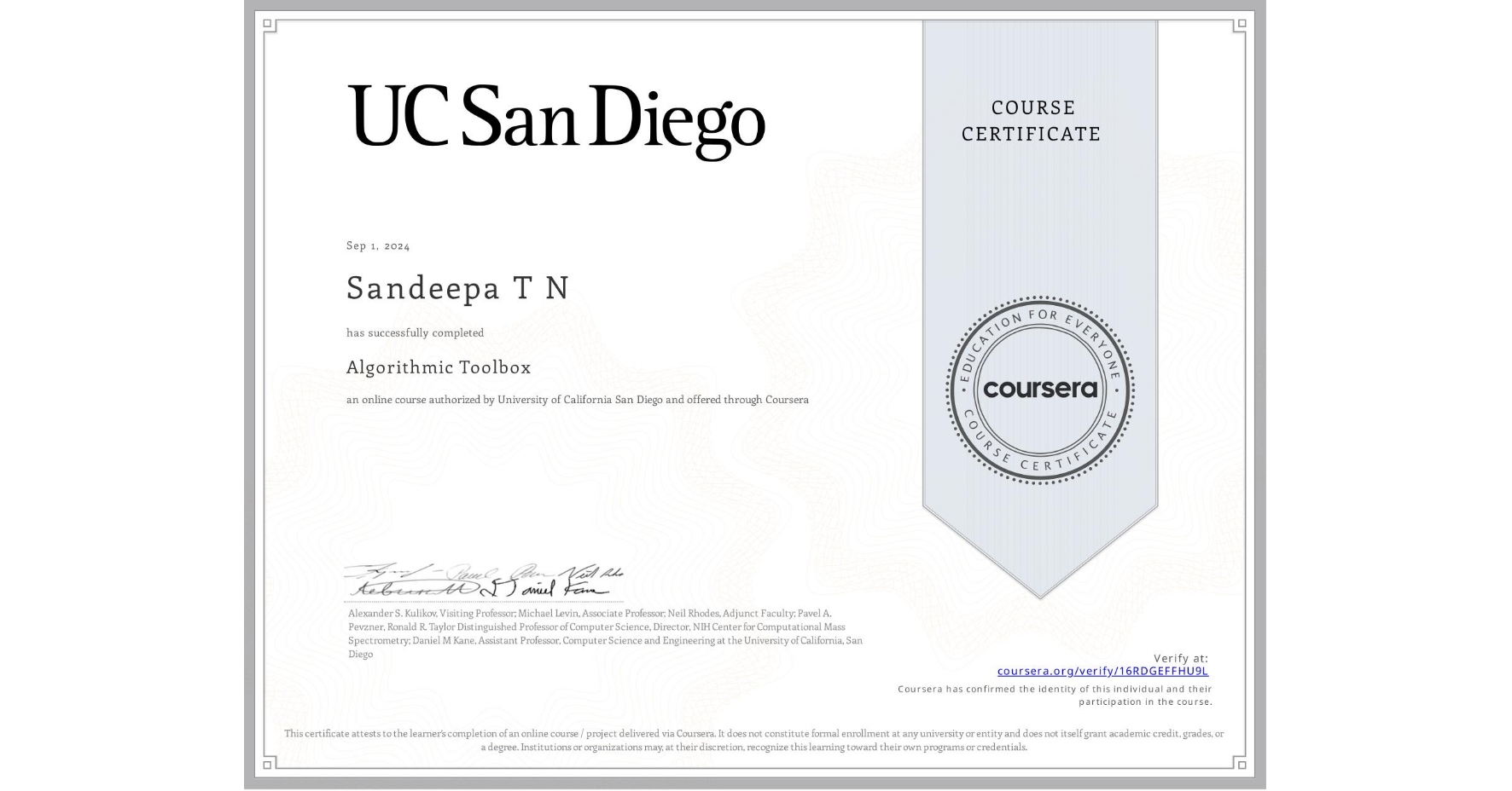 View certificate for Sandeepa T N, Algorithmic Toolbox, an online non-credit course authorized by University of California San Diego and offered through Coursera