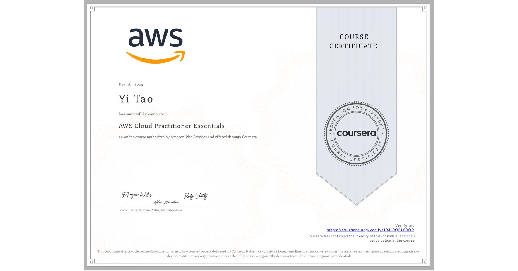 View certificate for Yi Tao, AWS Cloud Practitioner Essentials, an online non-credit course authorized by Amazon Web Services and offered through Coursera