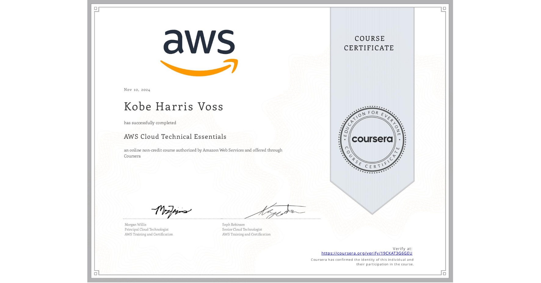View certificate for Kobe Harris Voss, AWS Cloud Technical Essentials, an online non-credit course authorized by Amazon Web Services and offered through Coursera