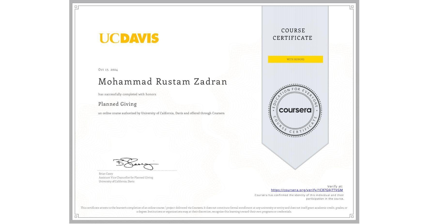 View certificate for Mohammad Rustam Zadran, Planned Giving, an online non-credit course authorized by University of California, Davis and offered through Coursera