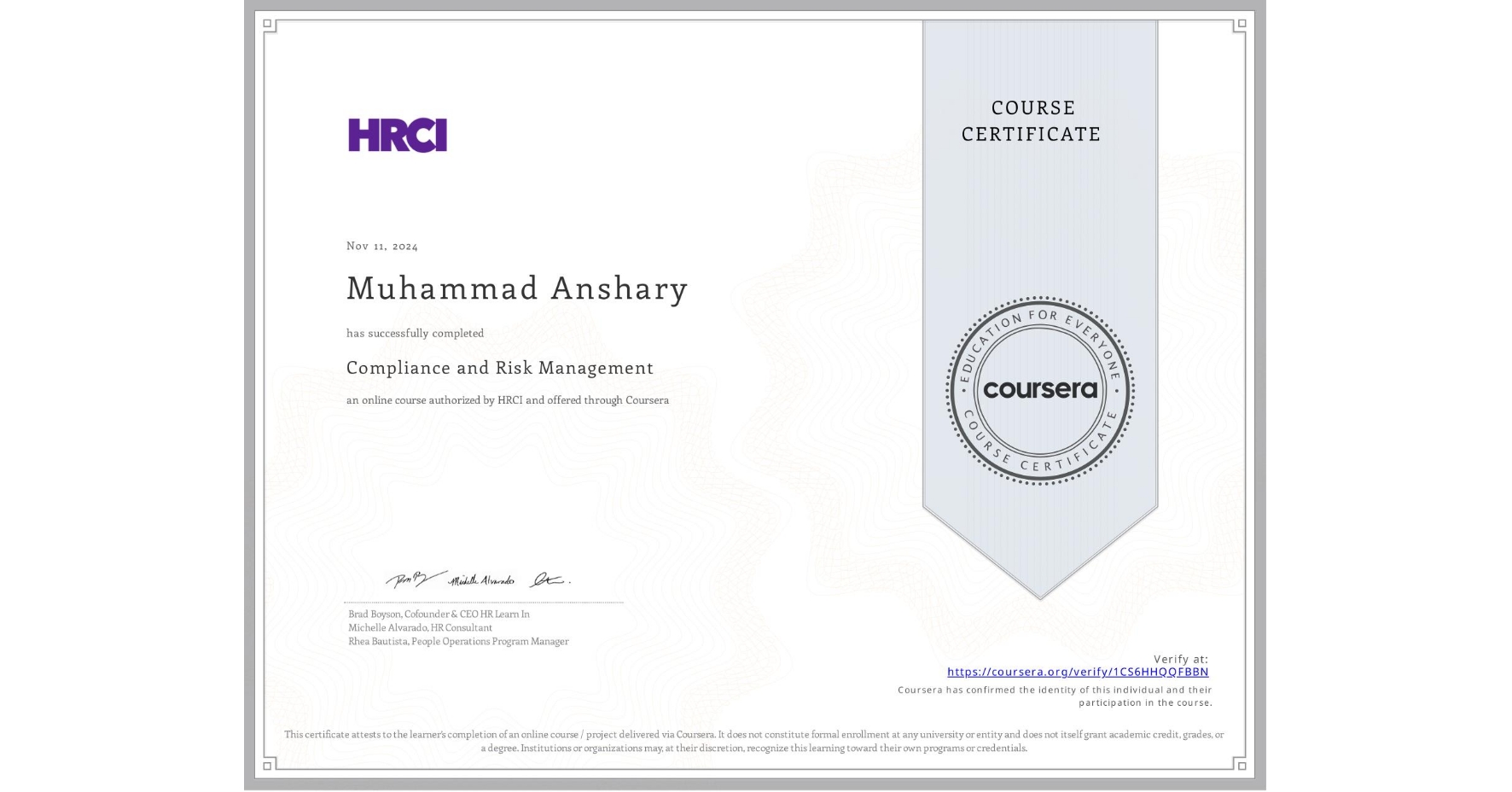 View certificate for Muhammad Anshary, Compliance and Risk Management, an online non-credit course authorized by HRCI and offered through Coursera