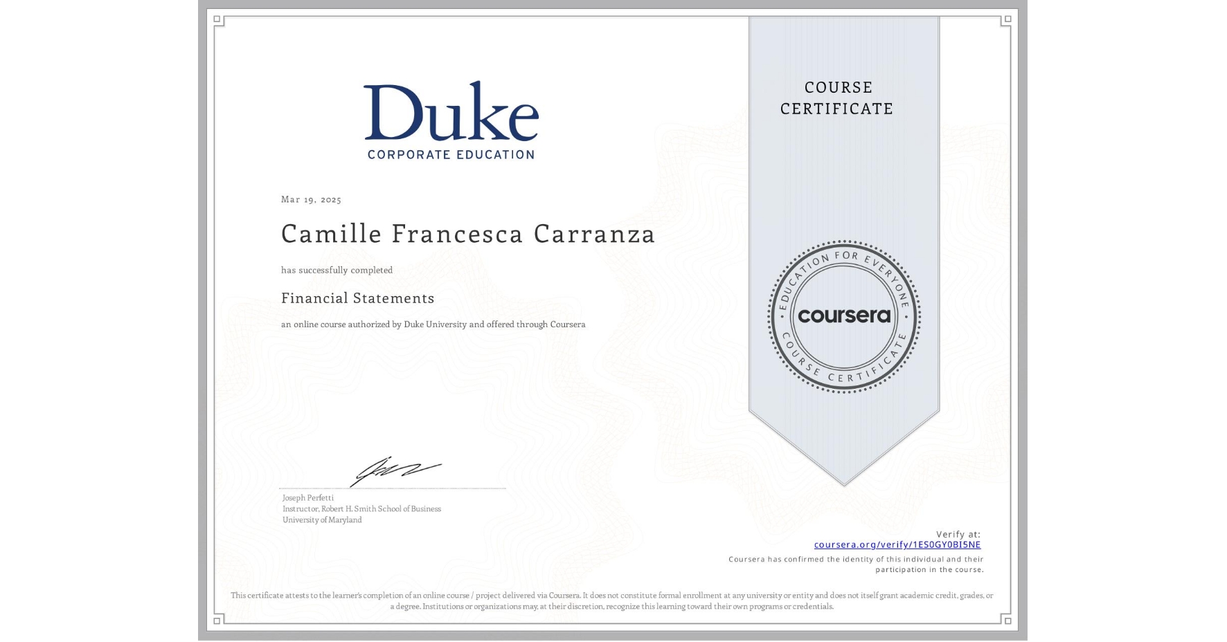 View certificate for Camille Francesca  Carranza, Financial Statements, an online non-credit course authorized by Duke University and offered through Coursera