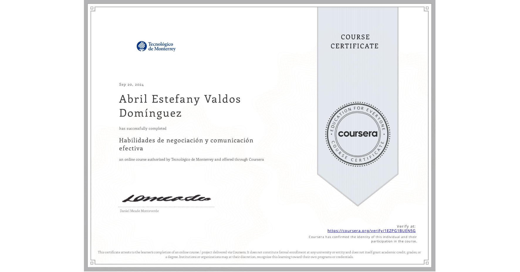 View certificate for Abril Estefany Valdos Domínguez, Habilidades de negociación y comunicación efectiva, an online non-credit course authorized by Tecnológico de Monterrey and offered through Coursera
