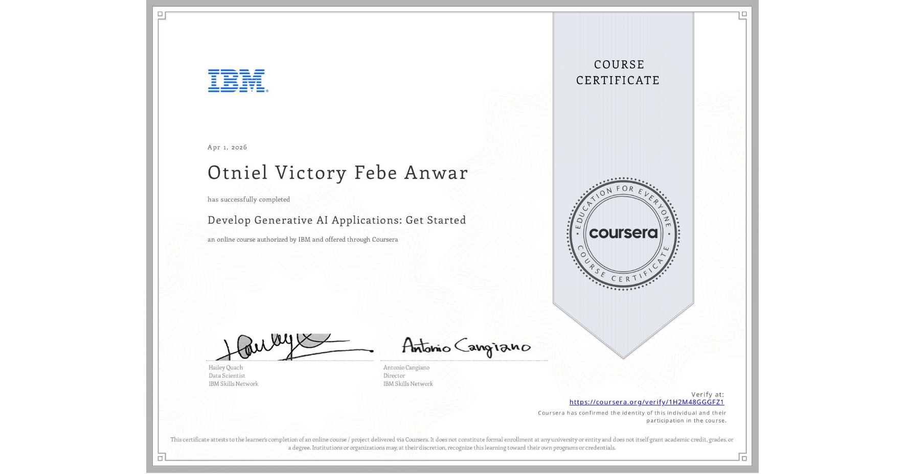 View certificate for Otniel Victory Febe  Anwar,  Develop Generative AI Applications: Get Started, an online non-credit course authorized by IBM and offered through Coursera