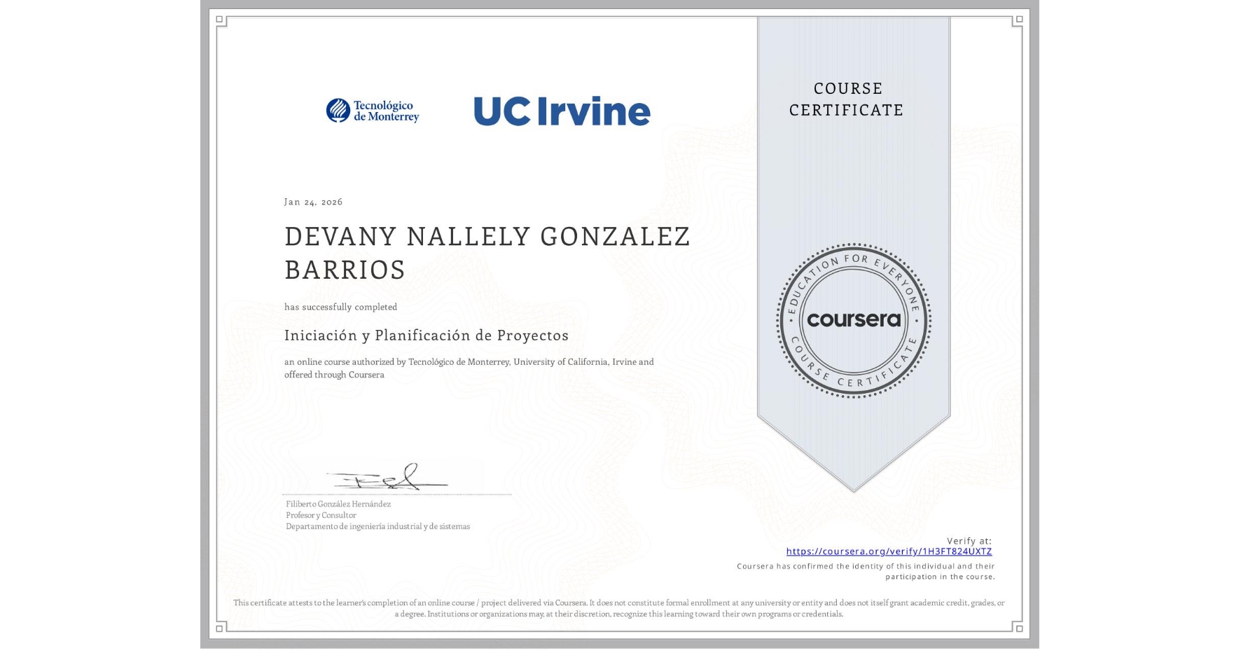 View certificate for DEVANY NALLELY GONZALEZ BARRIOS, Iniciación y Planificación de Proyectos, an online non-credit course authorized by Tecnológico de Monterrey & University of California, Irvine and offered through Coursera
