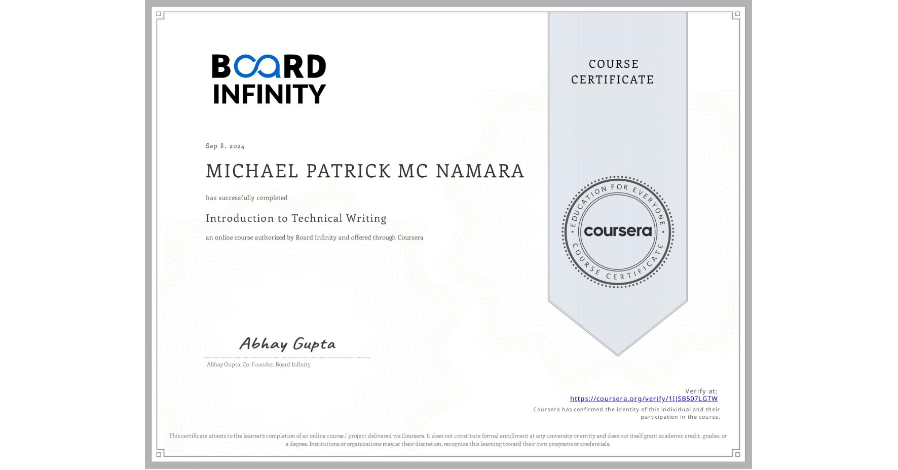 View certificate for MICHAEL PATRICK MC NAMARA, Introduction to Technical Writing, an online non-credit course authorized by Board Infinity and offered through Coursera