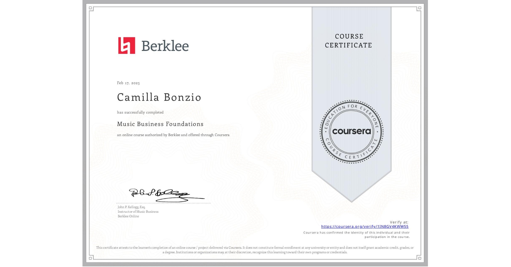 View certificate for Camilla Bonzio, Music Business Foundations, an online non-credit course authorized by Berklee and offered through Coursera