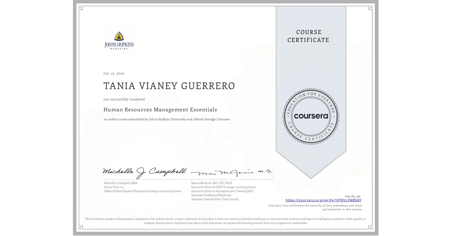 View certificate for TANIA VIANEY GUERRERO, Human Resources Management Essentials, an online non-credit course authorized by Johns Hopkins University and offered through Coursera