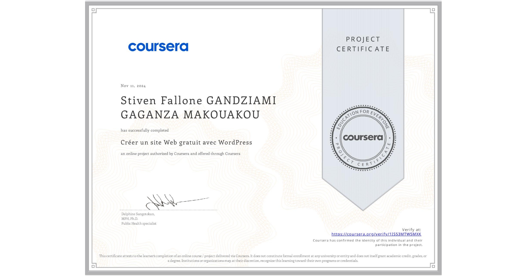 View certificate for Stiven Fallone GANDZIAMI GAGANZA MAKOUAKOU, Créer un site Web gratuit avec WordPress, an online non-credit course authorized by Coursera and offered through Coursera