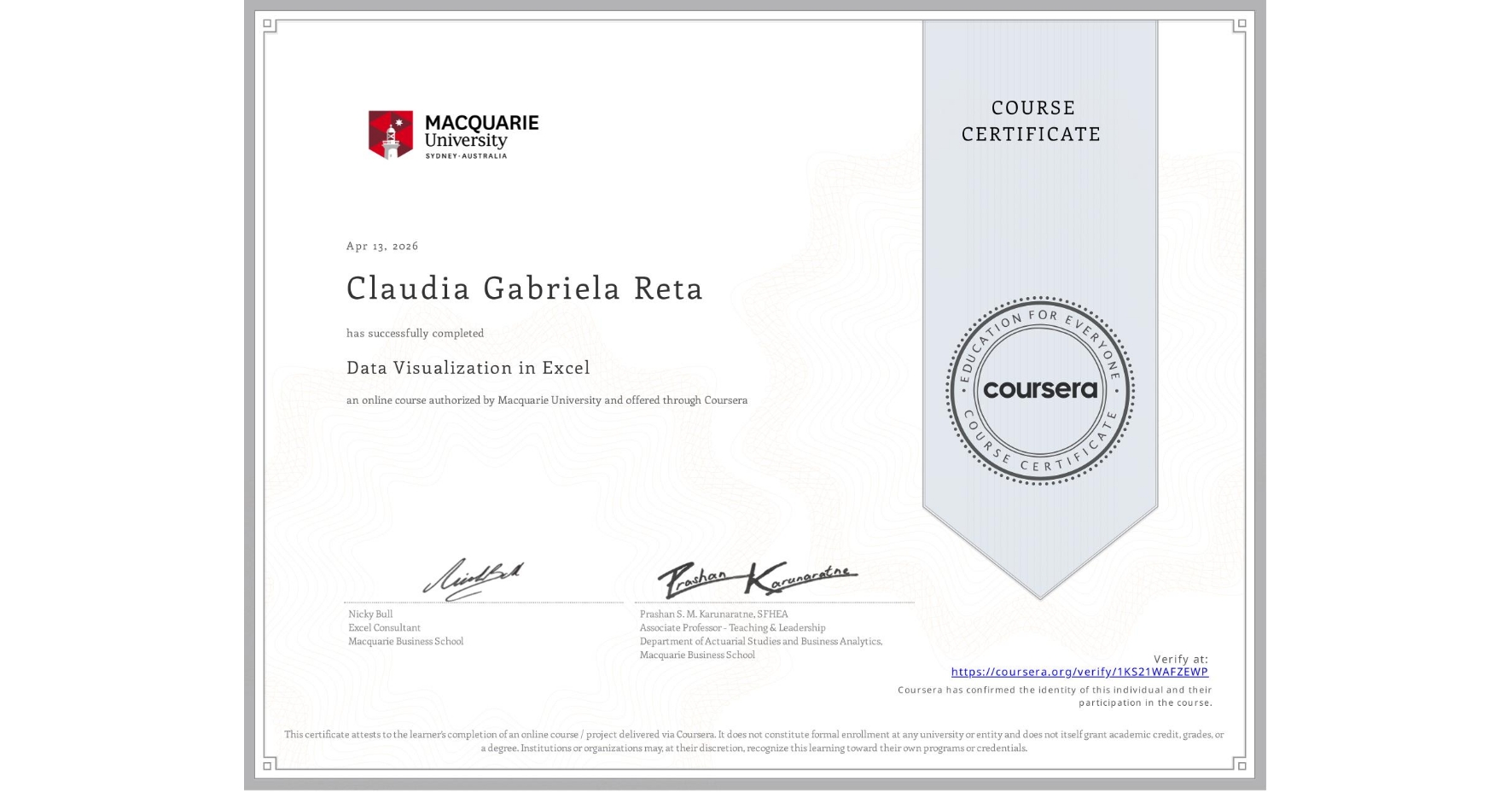 View certificate for Claudia Gabriela Reta, Data Visualization in Excel, an online non-credit course authorized by Macquarie University and offered through Coursera