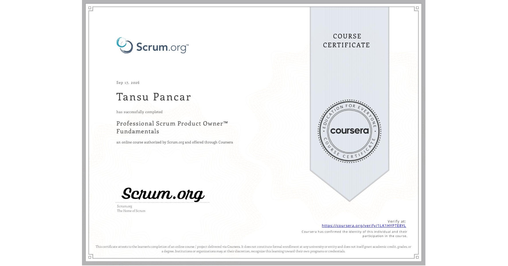 View certificate for Tansu Pancar, Professional Scrum Product Owner™ Fundamentals, an online non-credit course authorized by Scrum.org and offered through Coursera