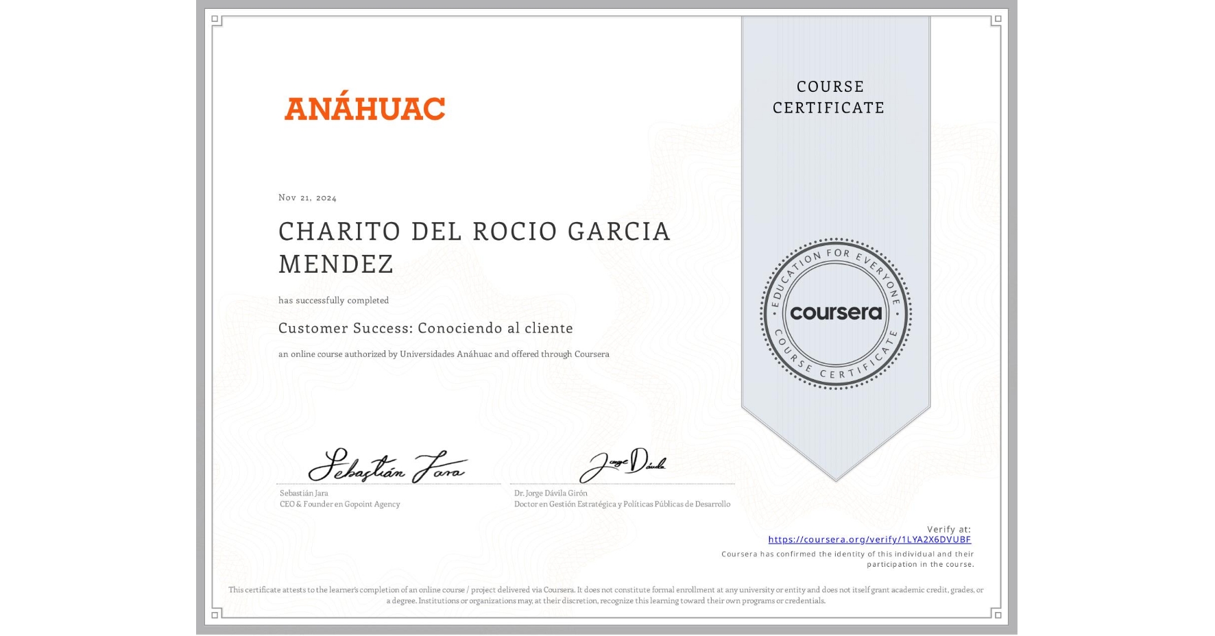 View certificate for CHARITO DEL ROCIO GARCIA MENDEZ, Customer Success: Conociendo al cliente, an online non-credit course authorized by Universidades Anáhuac and offered through Coursera