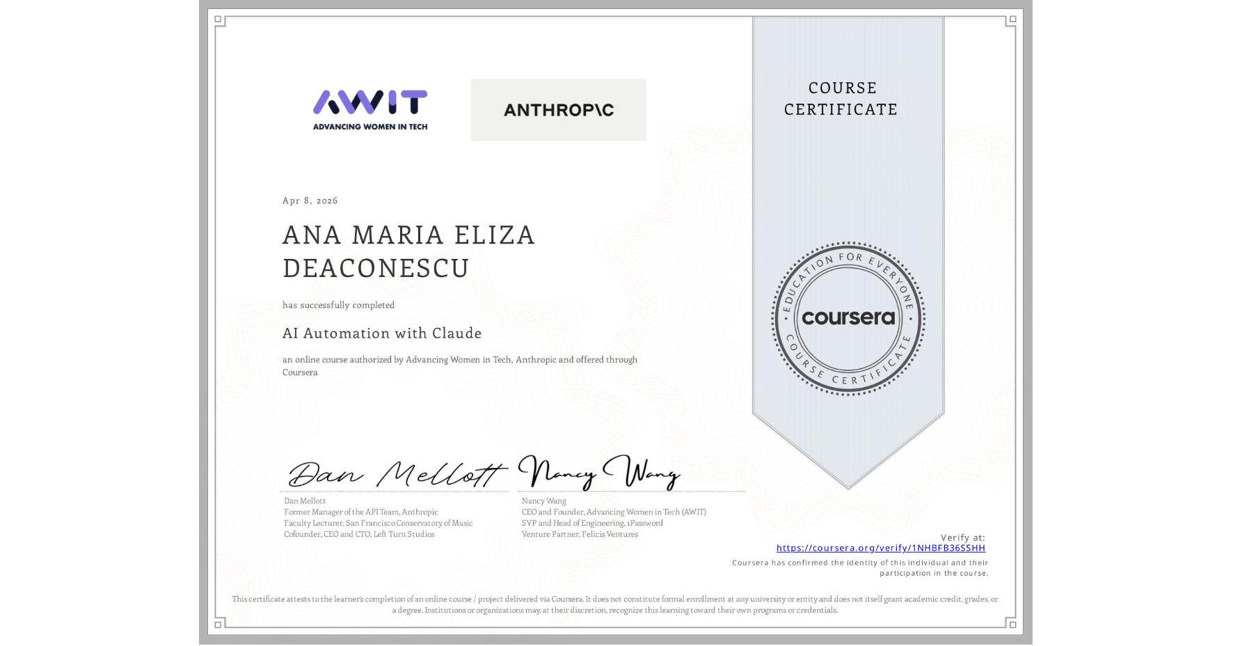 View certificate for ANA MARIA ELIZA DEACONESCU, AI Automation with Claude, an online non-credit course authorized by Advancing Women in Tech & Anthropic and offered through Coursera