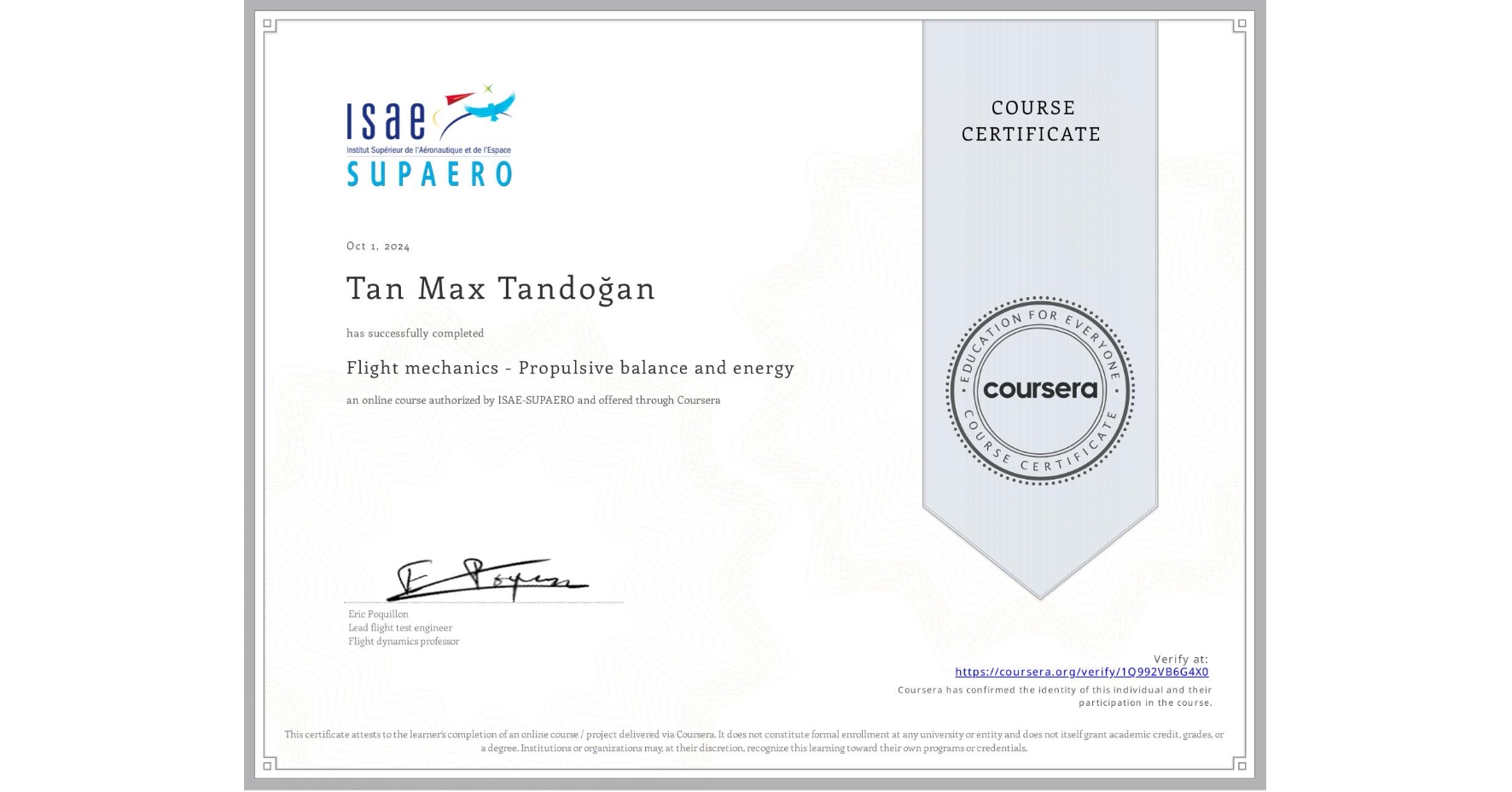 View certificate for Tan Max TandoÄźan, Flight mechanics - Propulsive balance and energy, an online non-credit course authorized by ISAE-SUPAERO and offered through Coursera