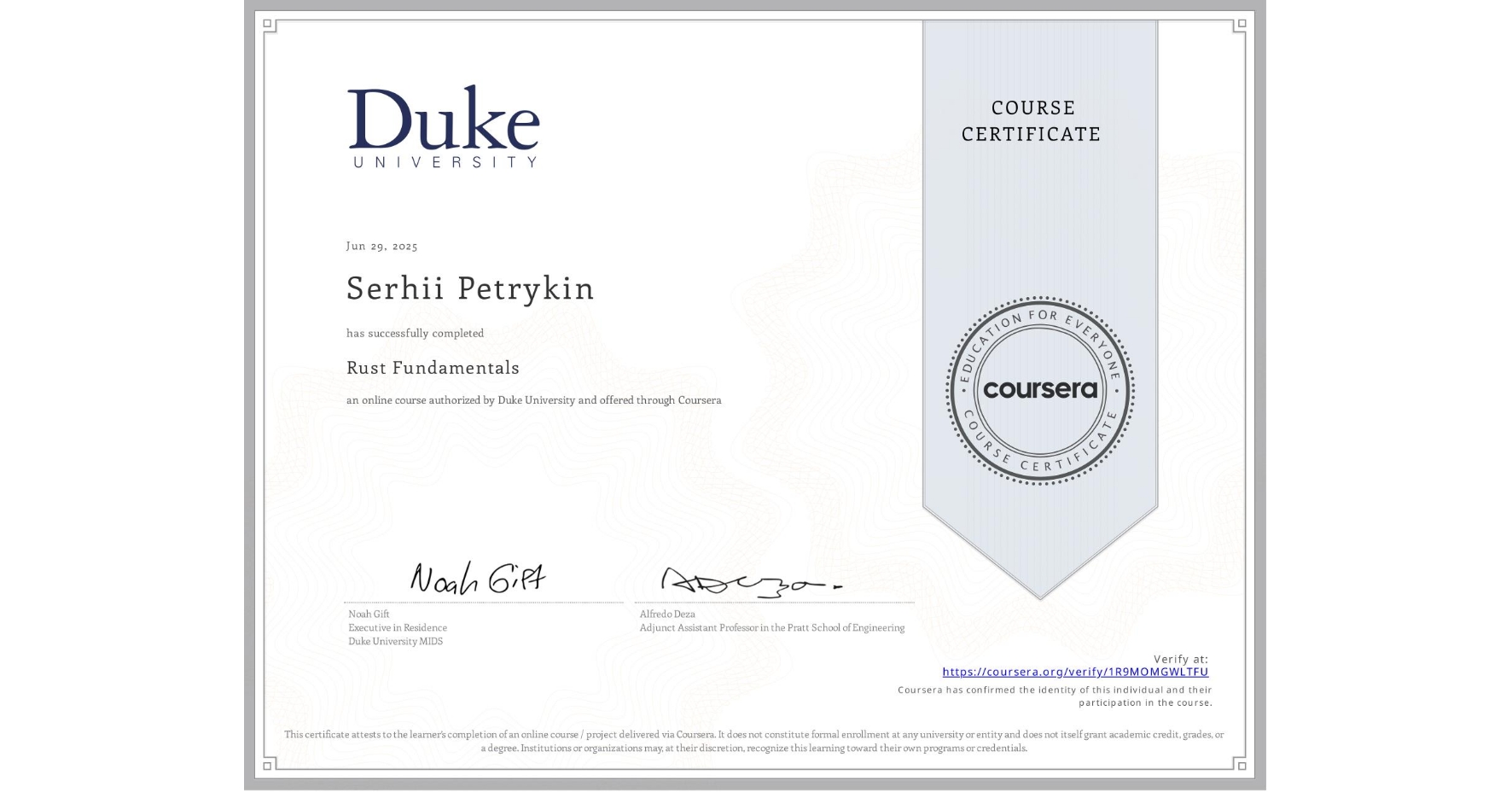 View certificate for Serhii Petrykin, Rust Fundamentals, an online non-credit course authorized by Duke University and offered through Coursera