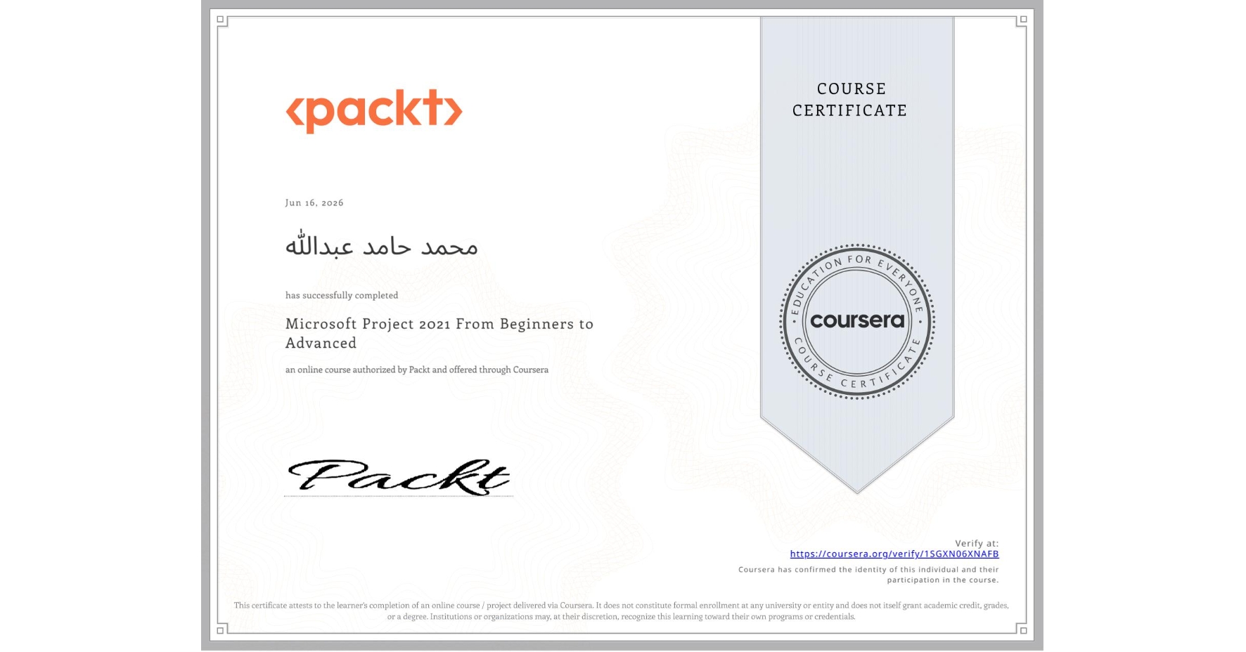 View certificate for محمد حامد عبدالله , Microsoft Project 2021 From Beginners to Advanced, an online non-credit course authorized by Packt and offered through Coursera