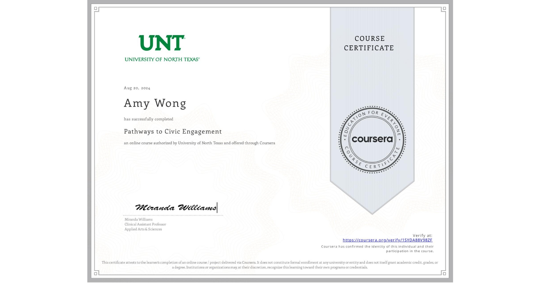 View certificate for Amy Wong, Pathways to Civic Engagement, an online non-credit course authorized by University of North Texas and offered through Coursera