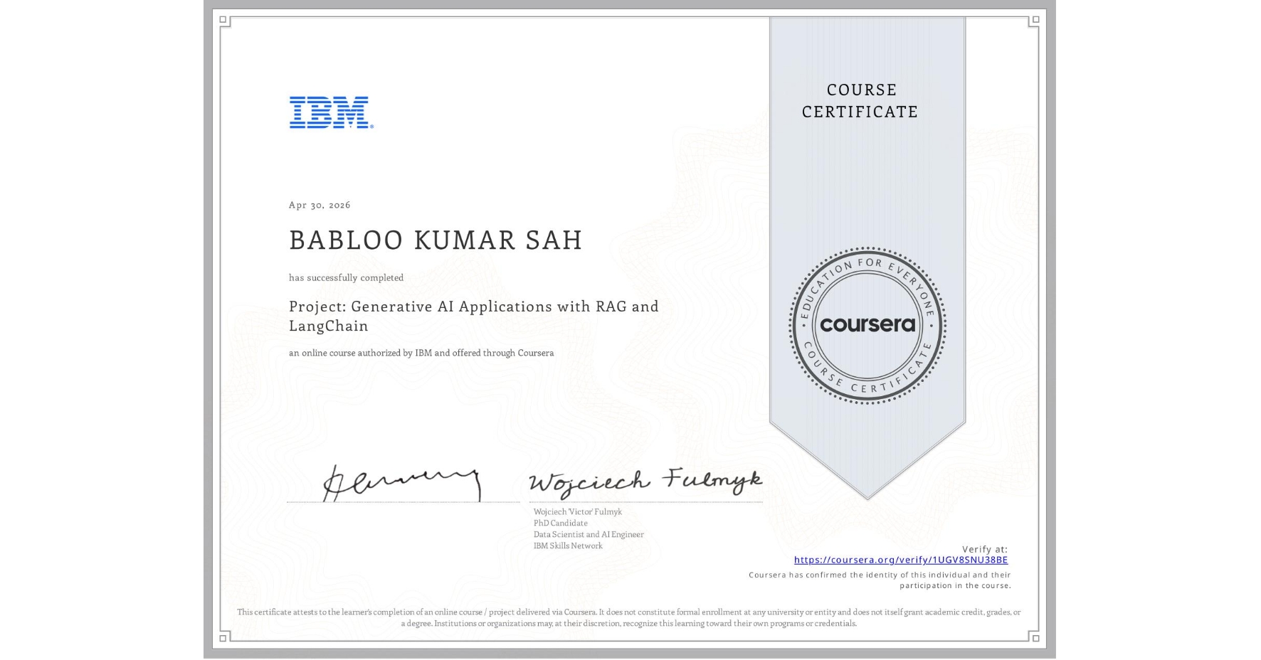View certificate for BABLOO KUMAR SAH, Project: Generative AI Applications with RAG and LangChain, an online non-credit course authorized by IBM and offered through Coursera