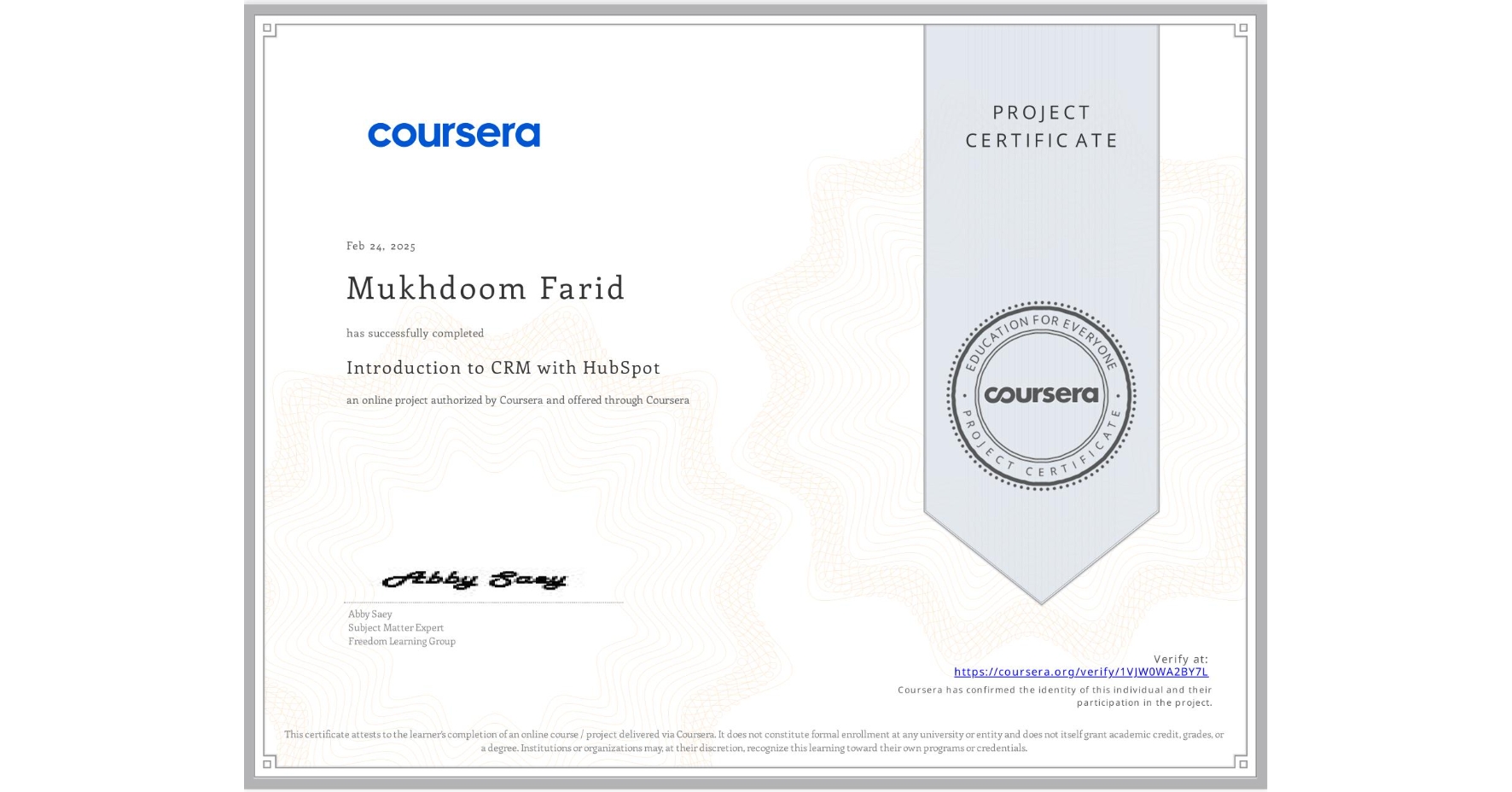 View certificate for Mukhdoom Farid, Introduction to CRM with HubSpot, an online non-credit course authorized by Coursera and offered through Coursera