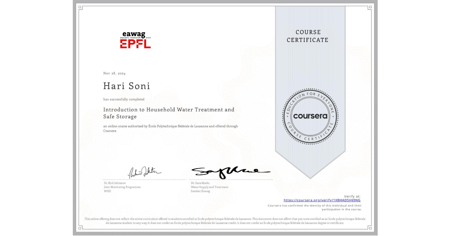 View certificate for Hari Soni, Introduction to Household Water Treatment and Safe Storage, an online non-credit course authorized by École Polytechnique Fédérale de Lausanne and offered through Coursera
