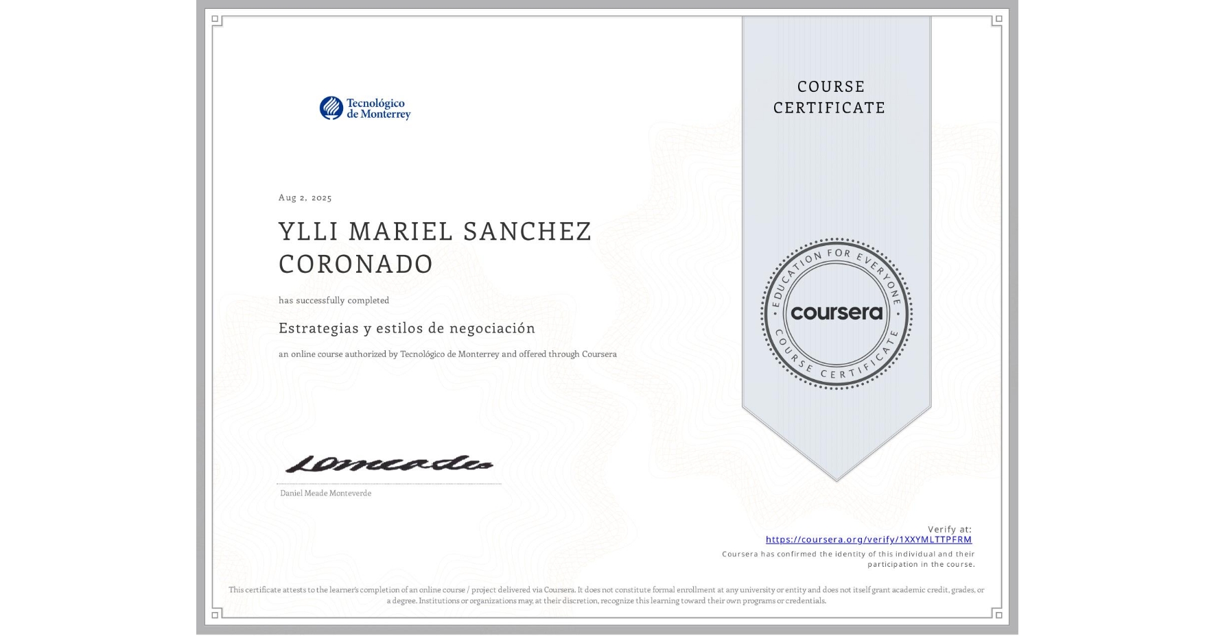 View certificate for YLLI MARIEL SANCHEZ CORONADO, Estrategias y estilos de negociación      , an online non-credit course authorized by Tecnológico de Monterrey and offered through Coursera
