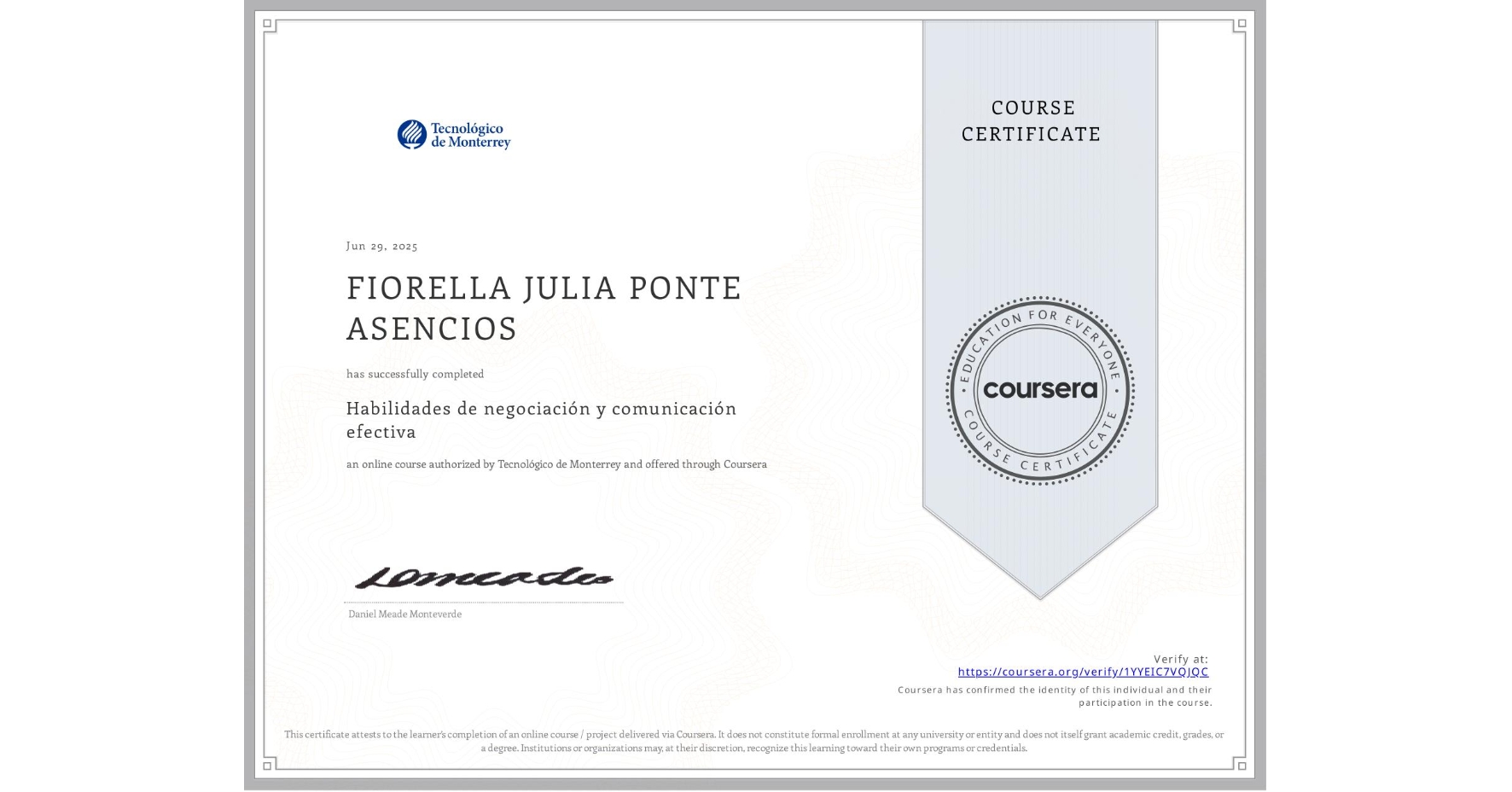 View certificate for FIORELLA JULIA PONTE ASENCIOS, Habilidades de negociación y comunicación efectiva, an online non-credit course authorized by Tecnológico de Monterrey and offered through Coursera