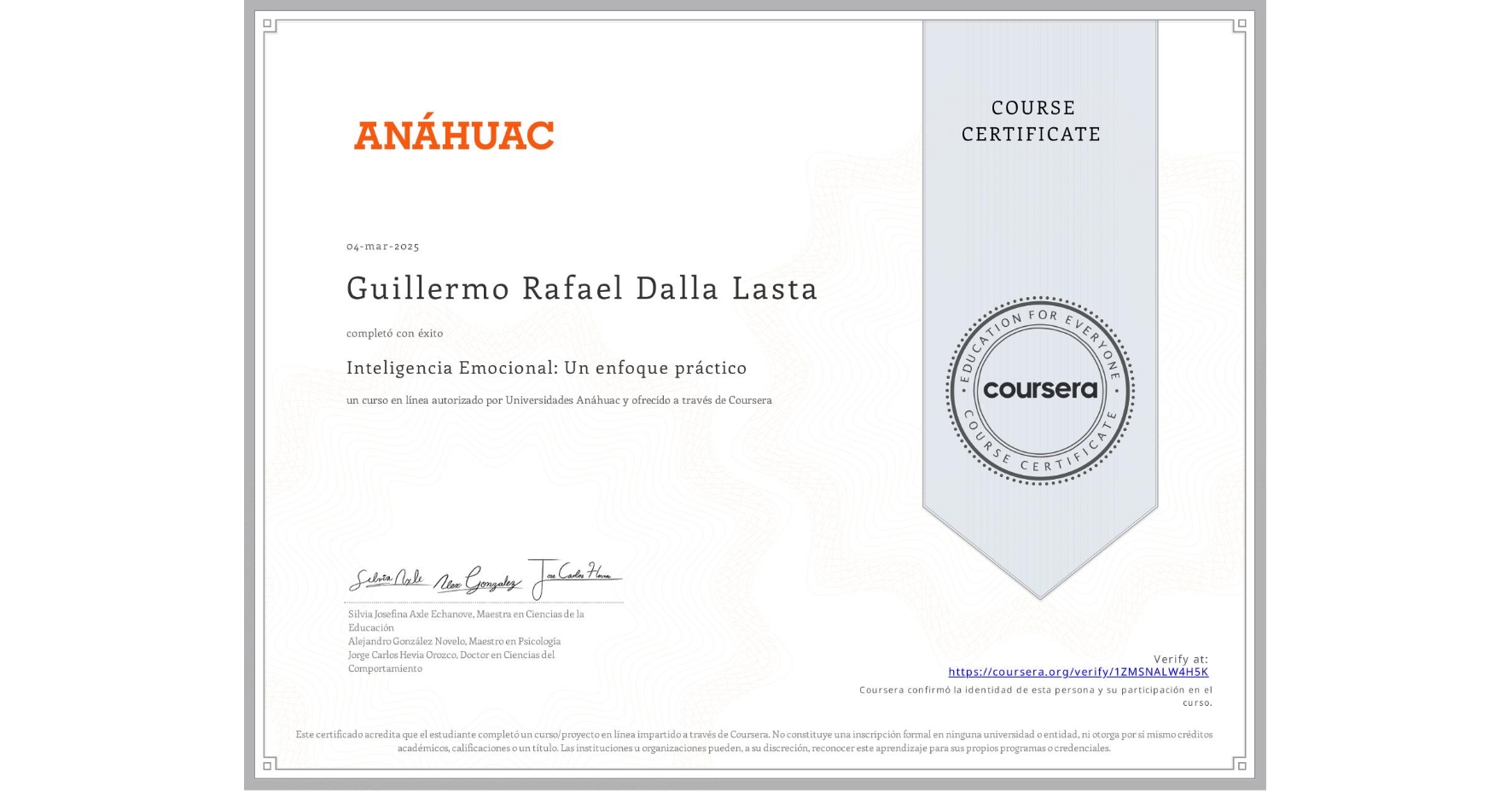 View certificate for Guillermo Rafael Dalla Lasta, Inteligencia Emocional: Un enfoque práctico, an online non-credit course authorized by Universidades Anáhuac and offered through Coursera