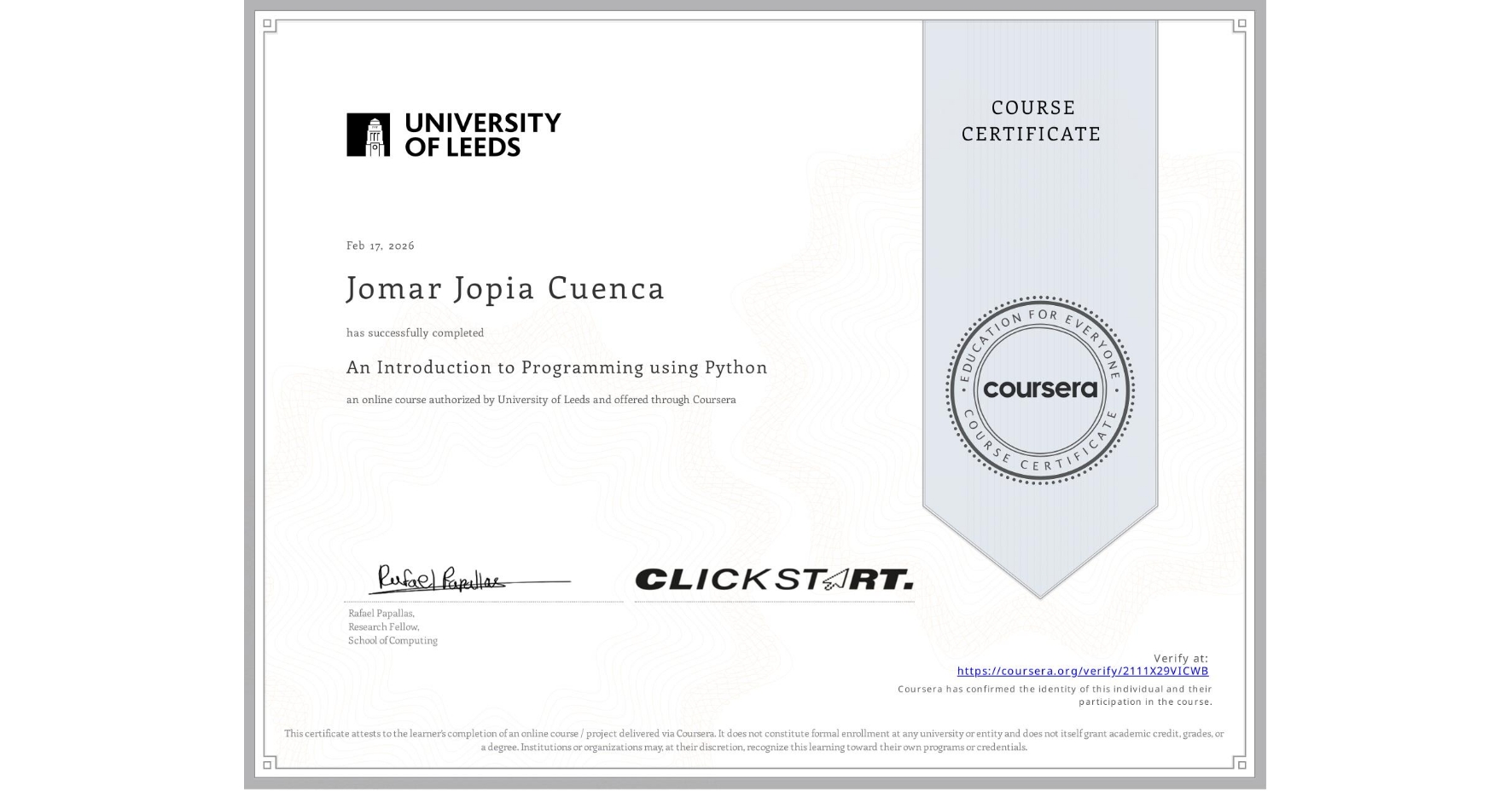 View certificate for Jomar Jopia Cuenca, An Introduction to Programming using Python, an online non-credit course authorized by University of Leeds and offered through Coursera